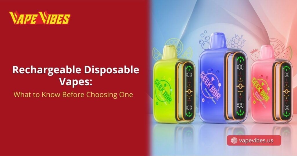 Rechargeable Disposable Vapes guide title 